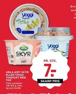 MENY ARLA AIRY SKYR ELLER YOGGI YOGHURT MED TOP, DKK 7 tilbud