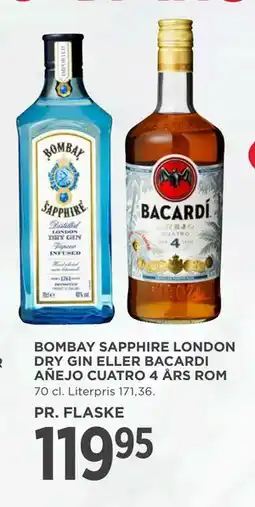 MENY BOMBAY SAPPHIRE LONDON DRY GIN ELLER BACARDI AÑEJO CUATRO 4 ÅRS ROM, DKK 119.95 tilbud
