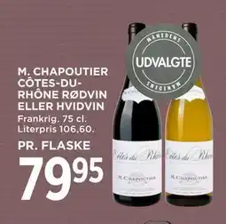 MENY M. CHAPOUTIER CÔTES-DURHÔNE RØDVIN ELLER HVIDVIN, DKK 79.95 tilbud