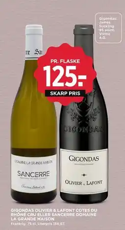 MENY GIGONDAS OLIVIER & LAFONT COTES DU RHÔNE CRU ELLER SANCERRE DOMAINE LA GRANDE MAISON, DKK 125 tilbud