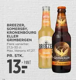MENY BREEZER, SOMERSBY, KRONENBOURG ELLER GRIMBERGEN, DKK 13 tilbud