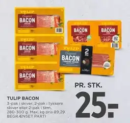 MENY TULIP BACON, DKK 25 tilbud