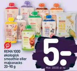 REMA 1000 REMA 1000 økologisk smoothie eller majssnacks tilbud