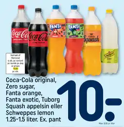 REMA 1000 Coca-Cola original, Zero sugar, Fanta orange, Fanta exotic, Tuborg Squash appelsin eller Schweppes lemon Ex. pant tilbud
