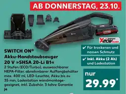 Kaufland DE SWITCH ONⓇ Akku-Handstaubsauger 20 V SHSA 20-Li B1 tilbud