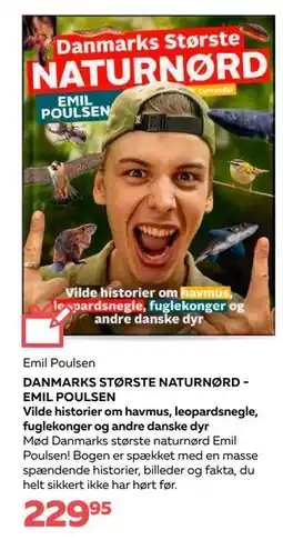 Bog & idé DANMARKS STØRSTE NATURNØRD - EMIL POULSEN, DKK 229.95 tilbud
