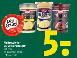 Coop 365 Risifrutti eller Dr Oetker Nyhed tilbud