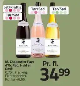 Fleggaard M. Chapoutier Pays d’Oc Rød, Hvid el. Rosé, DKK 34.99 tilbud