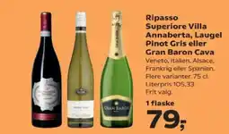 SuperBrugsen Ripasso Superiore Villa Annaberta, Laugel Pinot Gris eller Gran Baron Cava tilbud