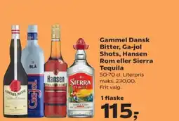 SuperBrugsen Gammel Dansk Bitter, Ga-jol Shots, Hansen Rom eller Sierra Tequila tilbud