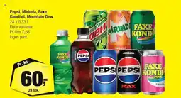 Calle Pepsi, Mirinda, Faxe Kondi el. Mountain Dew tilbud