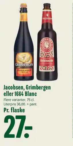 Min Købmand Jacobsen, Grimbergen eller 1664 Blanc tilbud