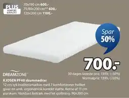 JYSK KJOSEN PF40 skummadras, DKK 700 tilbud