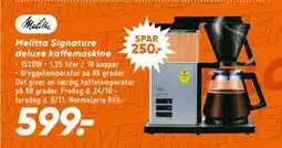 Bilka Melitta Signature deluxe kaffemaskine, DKK 599 tilbud