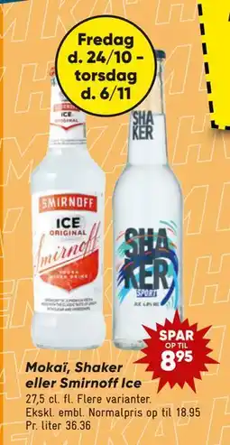 Bilka Mokaï, Shaker eller Smirnoff Ice, DKK 10 tilbud
