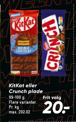 Bilka KitKat eller Crunch plade, DKK 20 tilbud