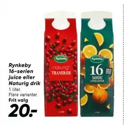 Bilka Rynkeby 16-serien juice eller Naturig drik, DKK 20 tilbud
