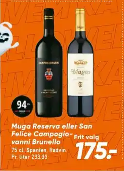 Bilka Muga Reserva eller San Felice Campogiovanni Brunello, DKK 175 tilbud
