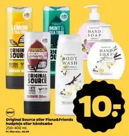 Netto Original Source eller Fiona&Friends hudpleje eller håndsæbe, DKK 10 tilbud