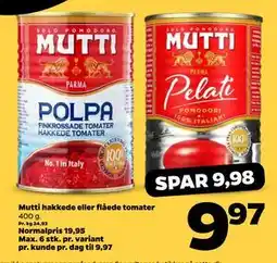 Netto Mutti hakkede eller flåede tomater, DKK 9.97 tilbud