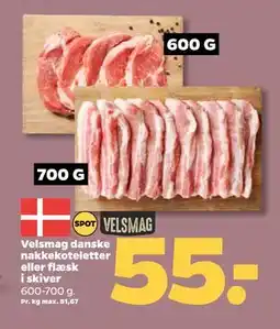 Netto Velsmag danske nakkekoteletter eller flæsk i skiver, DKK 55 tilbud