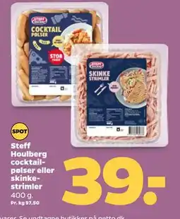 Netto Steff Houlberg cocktailpølser eller skinkestrimler, DKK 39 tilbud