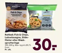 SPAR Rahbek Fish & Chips, Lakselasagne, Sildefileter eller Blæksprutteringe, DKK 30 tilbud