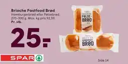 SPAR Brioche Fastfood Brød, DKK 25 tilbud
