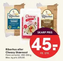 SPAR Riberhus eller Cheasy Skæreost, DKK 45 tilbud