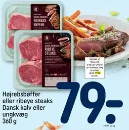 REMA 1000 Højrebsbøffer eller ribeye steaks Dansk kalv eller ungkvæg, DKK 79 tilbud