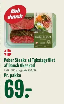 Min Købmand Peber Steaks af Tykstegsfilet af Dansk Oksekød, DKK 69 tilbud