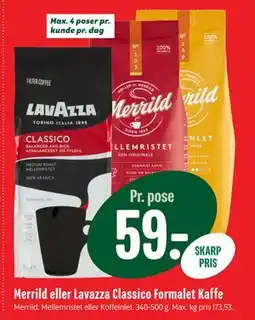 Min Købmand Merrild eller Lavazza Classico Formalet Kaffe, DKK 59 tilbud
