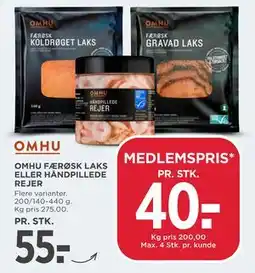 MENY OMHU FÆRØSK LAKS ELLER HÅNDPILLEDE REJER, DKK 55, App-pris tilbud