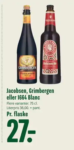Min Købmand Jacobsen, Grimbergen eller 1664 Blanc, DKK 27 tilbud