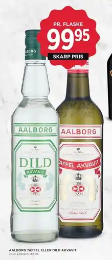 MENY AALBORG TAFFEL ELLER DILD AKVAVIT, DKK 99.95 tilbud