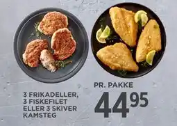 MENY 3 FRIKADELLER, 3 FISKEFILET ELLER 3 SKIVER KAMSTEG, DKK 44.95 tilbud