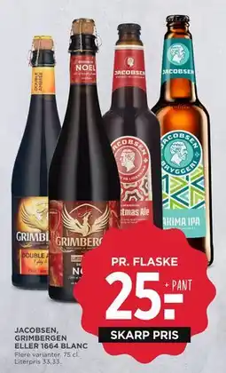 MENY JACOBSEN, GRIMBERGEN ELLER 1664 BLANC, DKK 25 tilbud