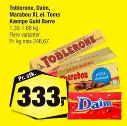 Calle Toblerone, Daim, Marabou XL el. Toms Kæmpe Guld Barre, DKK 333 tilbud