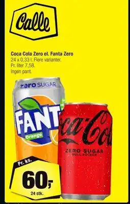Calle Coca Cola Zero el. Fanta Zero, DKK 60 tilbud