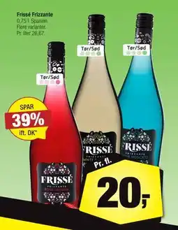 Calle Frissé Frizzante, DKK 20 tilbud