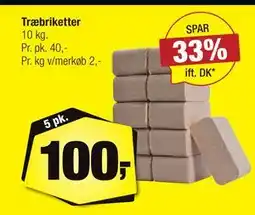 Calle Træbriketter, DKK 100 tilbud