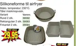 Harald Nyborg Silikoneforme til airfryer, DKK 29.95 tilbud