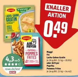 REWE DE Maggi Fix Lachs-Sahne Gratin oder Airfryer Paprika Pommes Frites tilbud