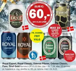 Købmandsgården Royal Export, Royal Classic, Odense Pilsner, Odense Classic, Faxe, Giraf Gold, DKK 60 tilbud