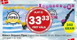 Købmandsgården Malaco Skippers Pipes, DKK 33.33 tilbud