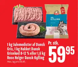 Min Købmand Julemedister af Dansk Gris, Hakket Dansk Grisekød 8-12% eller Rose Holger Dansk Kylling tilbud