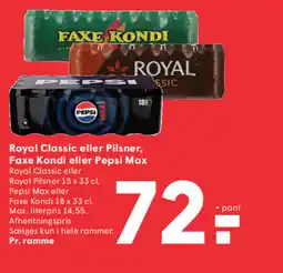 SPAR Royal Classic eller Pilsner, Faxe Kondi eller Pepsi Max tilbud