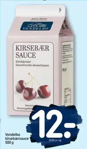 REMA 1000 Vendelbo kirsebærsauce 500 g, DKK 12 tilbud