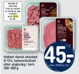 REMA 1000 Hakket dansk oksekød 8-12%, kalveschnitzel eller ungkvæg i tern 200-400 g, DKK 45 tilbud