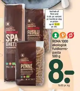 REMA 1000 REMA 1000 økologisk fuldkornspasta 500 g, DKK 8 tilbud